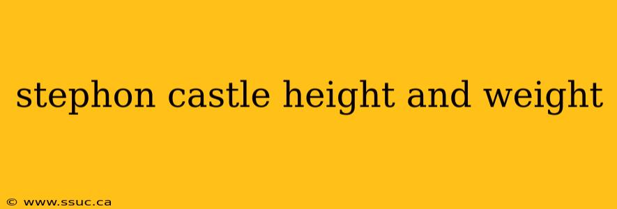 stephon castle height and weight