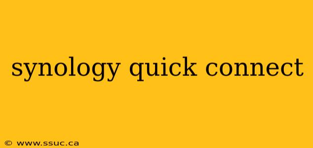 synology quick connect
