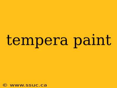 tempera paint