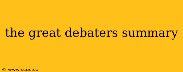 the great debaters summary