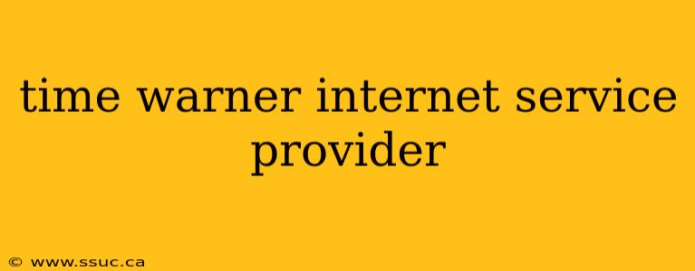 time warner internet service provider
