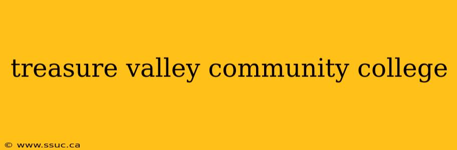 treasure valley community college