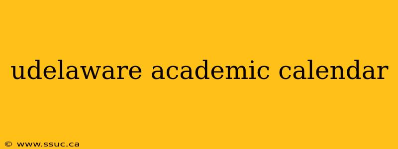 udelaware academic calendar