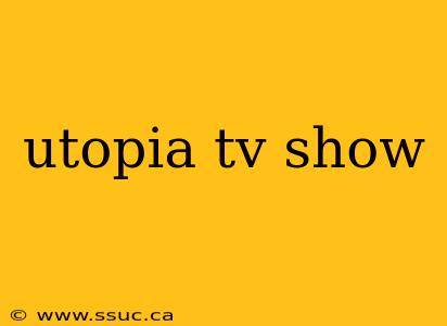 utopia tv show