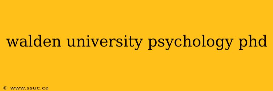 walden university psychology phd