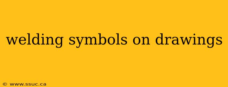 welding symbols on drawings