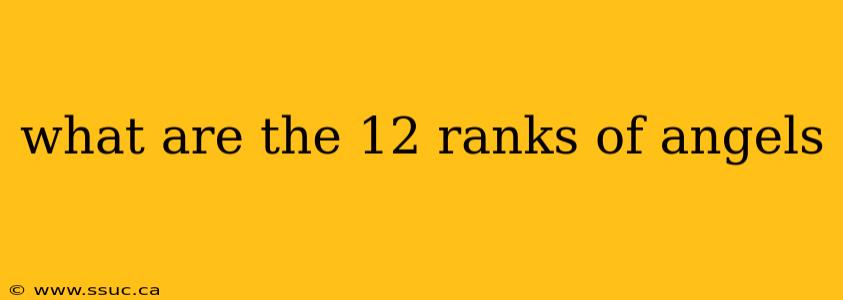 what are the 12 ranks of angels