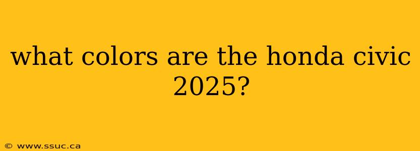 what colors are the honda civic 2025?