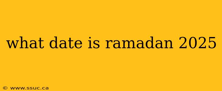 what date is ramadan 2025