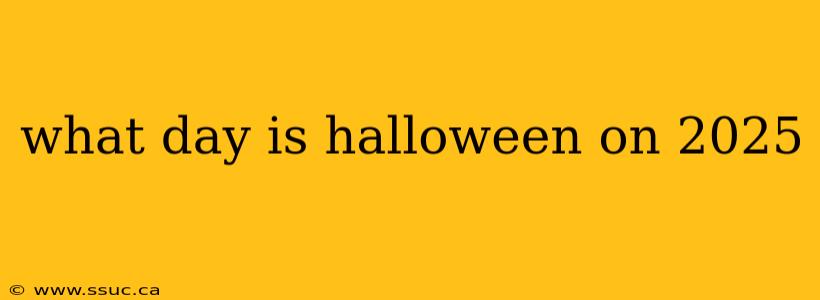 what day is halloween on 2025