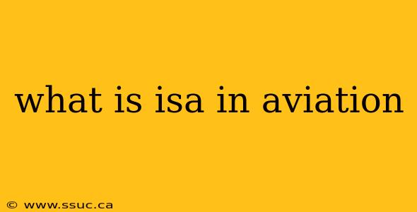 what is isa in aviation
