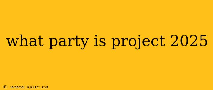 what party is project 2025