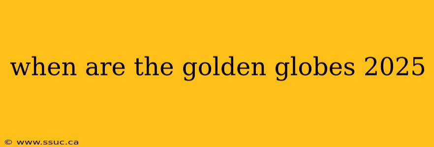 when are the golden globes 2025