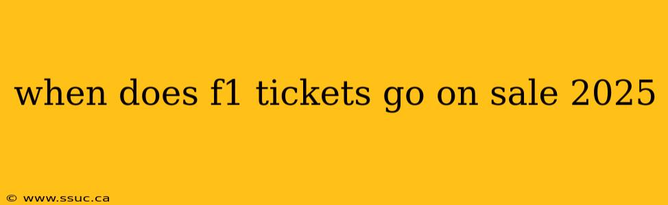 when does f1 tickets go on sale 2025