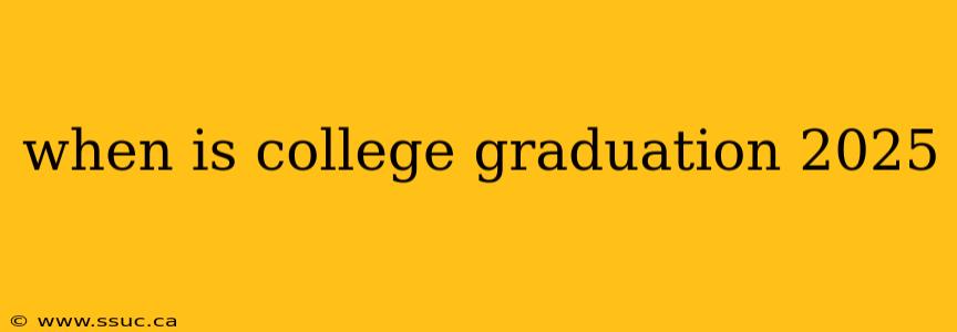 when is college graduation 2025