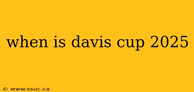 when is davis cup 2025