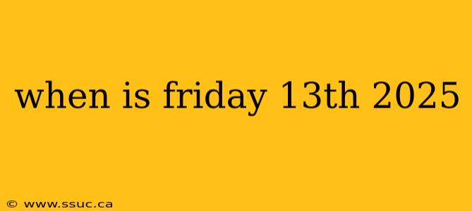 when is friday 13th 2025