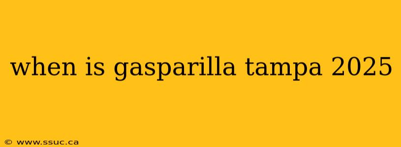 when is gasparilla tampa 2025