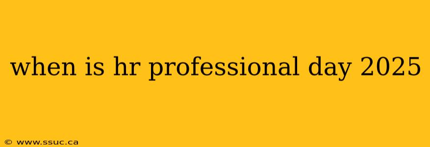 when is hr professional day 2025