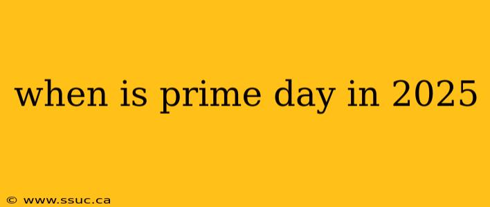 when is prime day in 2025