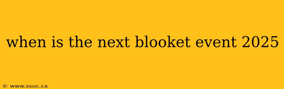 when is the next blooket event 2025