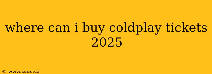 where can i buy coldplay tickets 2025