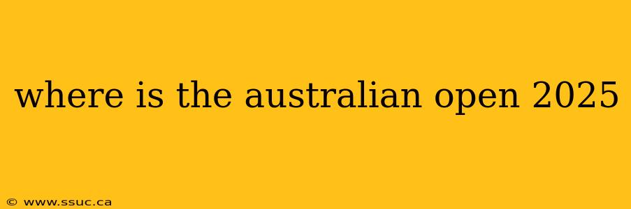 where is the australian open 2025