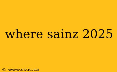 where sainz 2025