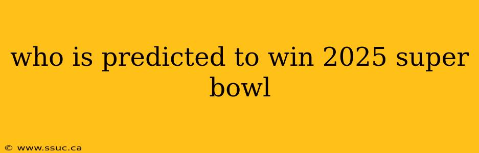 who is predicted to win 2025 super bowl