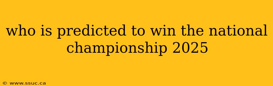 who is predicted to win the national championship 2025