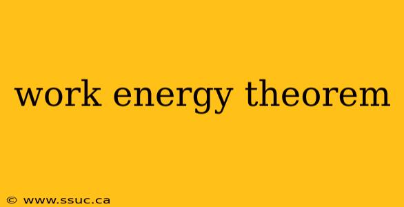work energy theorem